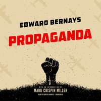 Propaganda - Edward Bernays - audiobook