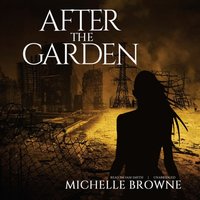 After the Garden - Michelle Browne - audiobook