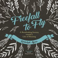 Freefall to Fly - Rebekah Lyons - audiobook