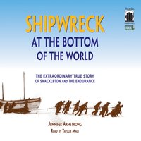 Shipwreck at the Bottom of the World - Jennifer Armstrong - audiobook