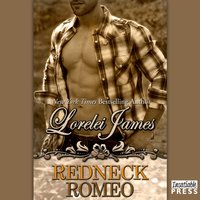 Redneck Romeo - Lorelei James - audiobook
