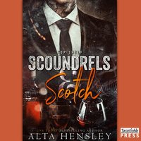Scoundrels & Scotch - Alta Hensley - audiobook
