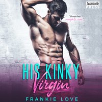His Kinky Virgin - Frankie Love - audiobook