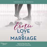 Erotic Love and Marriage - Frederick D. Mondin - audiobook