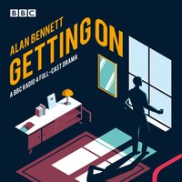 Getting On - Alan Bennett - audiobook
