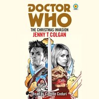 Doctor Who: The Christmas Invasion - Jenny T Colgan - audiobook