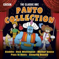 Classic BBC Panto Collection: Puss In Boots, Aladdin, Mother Goose, Dick Whittington & Sleeping Beauty - Chris Emmett - audiobook