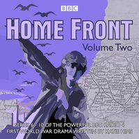 Home Front: The Complete BBC Radio Collection Volume 2 - Shaun McKenna - audiobook