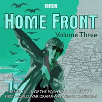 Home Front: The Complete BBC Radio Collection Volume 3 - Sarah Daniels - audiobook