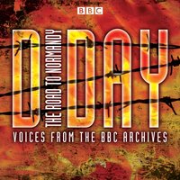 D-Day: The Road to Normandy - Mark Jones - audiobook