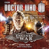 Doctor Who: Engines of War - George Mann - audiobook