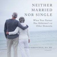 Neither Married nor Single - David Kirkpatrick - audiobook