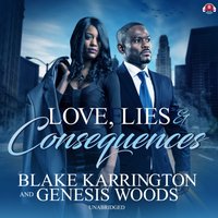 Love, Lies, and Consequences - Blake Karrington - audiobook