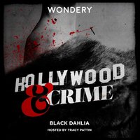 Hollywood & Crime: Black Dahlia - Jon Ponder - audiobook