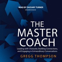 Master Coach - Gregg Thompson - audiobook