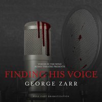 Finding His Voice - George Zarr - audiobook