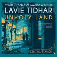 Unholy Land - Lavie Tidhar - audiobook