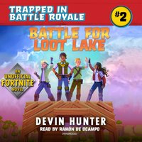 Battle for Loot Lake - Devin Hunter - audiobook