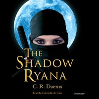 Shadow Ryana - C. R. Daems - audiobook