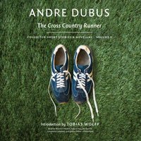 Cross Country Runner - Andre Dubus - audiobook