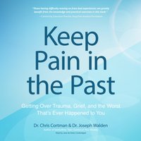 Keep Pain in the Past - Joseph Walden - audiobook