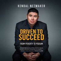 Driven to Succeed - Kendal Netmaker - audiobook