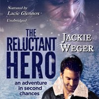 Reluctant Hero - Jackie Weger - audiobook