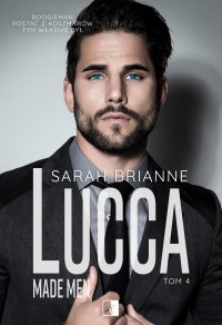 Lucca. Made Man.Tom 4 - Sarah Brianne - ebook