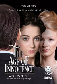 The Age of Innocence. Wiek niewinności w wersji do nauki angielskiego - Edith Wharton - ebook
