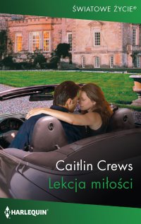 Lekcja miłości - Caitlin Crews - ebook