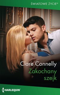 Zakochany szejk - Clare Connelly - ebook