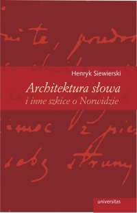 Architektura słowa i inne szkice o Norwidzie - Henryk Siewierski - ebook