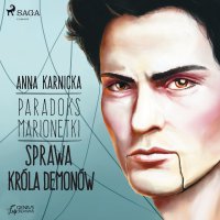 Paradoks marionetki: Sprawa Króla Demonów - Anna Karnicka - audiobook