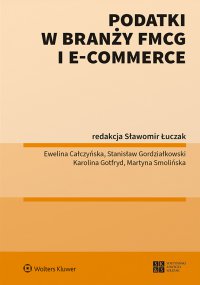 Podatki w branży FMCG i e-commerce - Ewelina Całczyńska - ebook