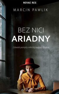 Bez nici Ariadny - Marcin Pawlik - ebook