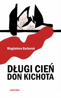 Długi cień Don Kichota - Magdalena Barbaruk - ebook