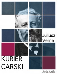 Kurier carski - Juliusz Verne - ebook