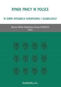 Rynek pracy w Polsce w dobie integracji europejskiej i globalizacji - Prof. Marian Noga - ebook
