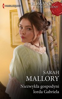 Niezwykła gospodyni lorda Gabriela - Sarah Mallory - ebook