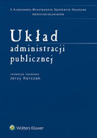 Układ administracji publicznej - Jerzy Korczak - ebook