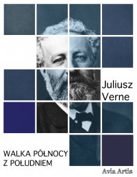 Walka Północy z Południem - Juliusz Verne - ebook