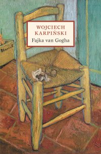 Fajka van Gogha - Wojciech Karpiński - ebook