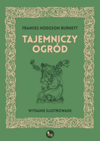Tajemniczy ogród - Francis Hodgson Burnett - ebook