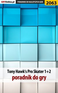 Tony Hawk's Pro Skater 1+2 - poradnik do gry - Natalia "N.Tenn" Fras - ebook