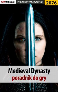 Medieval Dynasty - poradnik do gry - Dariusz "DM" Matusiak - ebook