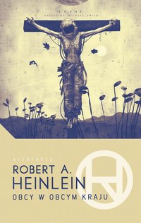 Obcy w obcym kraju - Robert A. Heinlein - ebook