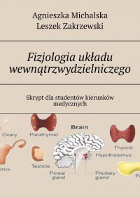 Fizjologia układu wewnątrzwydzielniczego - Agnieszka Michalska - ebook