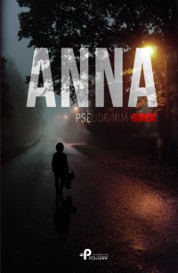 Anna - Grek (pseudonim) - ebook