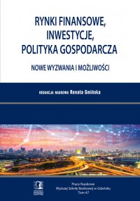 Rynki finansowe, inwestycje, polityka gospodarcza. Nowe wyzwania i możliwości. Tom 47 - Renata Gmińska - ebook