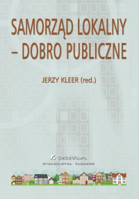 Samorząd lokalny – dobro publiczne - Jerzy Kleer - ebook